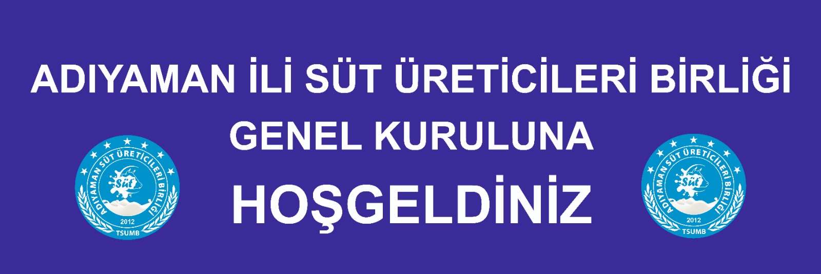ADIYAMAN İLİ SÜT ÜRETİCİLERİ BİRLİĞİ MALİ GENEL KURUL TOPLANTISI